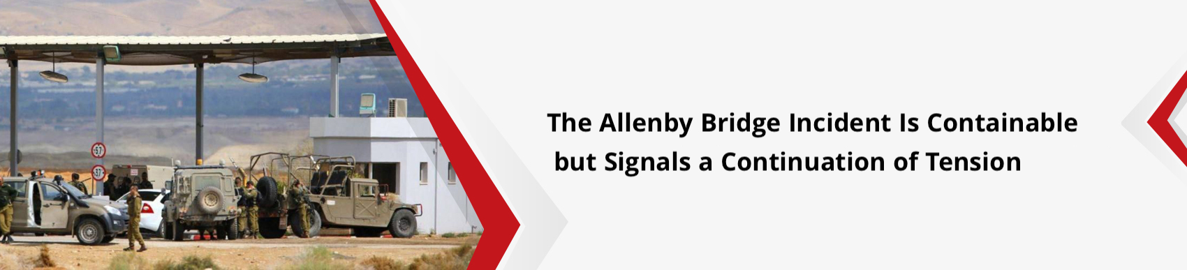 the-allenby-incident-is-containable-but-signals-a-continuation-of-tension.jpg